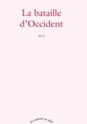 Okładka książki La bataille d'Occident Éric Vuillard