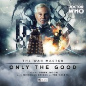 The War Master: Only the Good