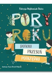 Okładka książki Pory roku Kasia Drewek, Patrycja Wojtkowiak-Skóra