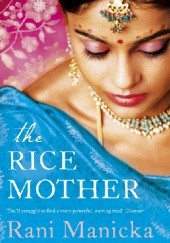 Okładka książki The Rice Mother Rani Manicka