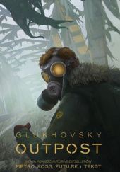 Okładka książki Outpost Dmitry Glukhovsky