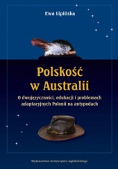 Okładka książki Polskość w Australii Ewa Lipińska