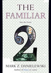 Okładka książki The Familiar, Volume 2: Into the Forest