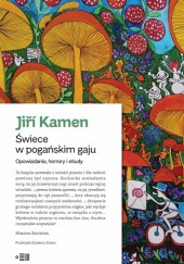 Okładka książki Świece w pogańskim gaju Jiří Kamen