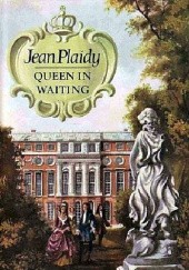 Okładka książki Queen in Waiting Jean Plaidy