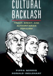 Okładka książki Cultural Backlash: Trump, Brexit, and Authoritarian Populism Ronald Inglehart, Pippa Norris