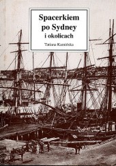 Okładka książki Spacerkiem po Sydney i okolicach Tatiana Kamińska