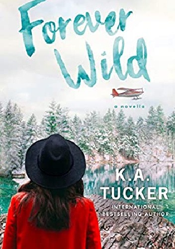 Okładki książek z cyklu Wild (K. A. Tucker)