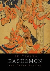 Okładka książki Rashomon and Other Stories Ryūnosuke Akutagawa