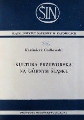 Okładka książki Kultura przeworska na Górnym Śląsku Kazimierz Godłowski