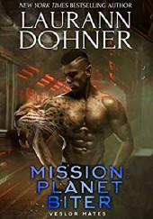 Okładka książki Mission: Planet Biter Laurann Dohner