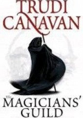 Okładka książki The Magicians' Guild Trudi Canavan