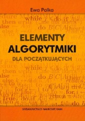 Okładka książki Elementy algorytmiki dla początkujących Ewa Palka