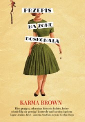 Okładka książki Przepis na żonę doskonałą Karma Brown