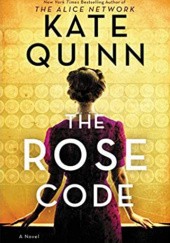 Okładka książki The Rose Code Kate Quinn