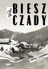 Okładka książki Bieszczady. Gorgany i Czarnohora w starej fotografii Jan Łoziński