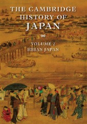 Okładka książki The Cambridge History of Japan Volume 2: Heian Japan William McCullough, Donald Shively