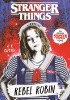Rebel Robin. Stranger Things