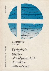 Okładka książki Tysiąclecie polsko-skandynawskich stosunków kulturalnych Kazimierz Ślaski
