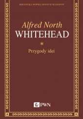 Okładka książki Przygody idei Alfred N. Whitehead