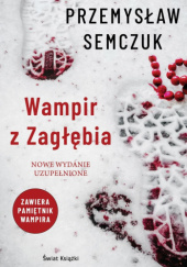 Okładka książki Wampir z Zagłębia Przemysław Semczuk
