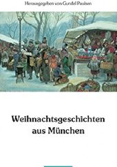 Okładka książki Weihnachtsgeschichten aus München Gundel Paulsen