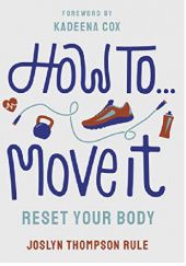 Okładka książki How To Move It: Reset Your Body joslyn rule