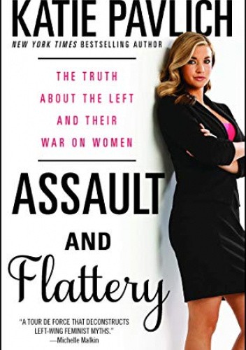 Assault and Flattery: The Truth About the Left and Their War on Women chomikuj pdf