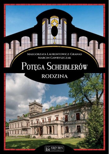 Potęga Scheiblerów. Rodzina
