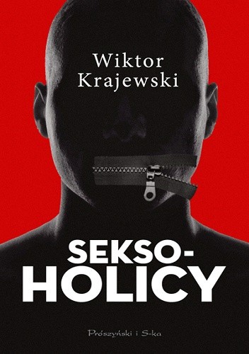 Okładka książki Seksoholicy Wiktor Krajewski