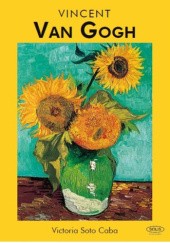 Okładka książki Vincent Van Gogh Victoria Soto Caba