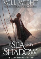 Okładka książki Of Sea and Shadow Will Wight
