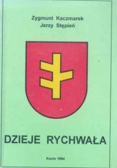 Okładka książki Dzieje Rychwała Zygmunt Kaczmarek, Jerzy Stępień
