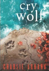 Okładka książki Cry Wolf Charlie Adhara