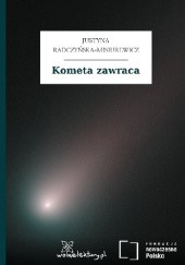 Okładka książki Kometa zawraca Justyna Radczyńska