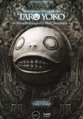Okładka książki The Strange Works of Taro Yoko: From Drakengard to NieR: Automata Nicolas Turcev