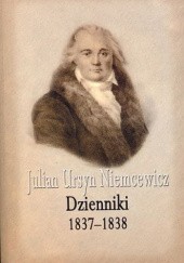 Okładka książki Dzienniki 1837-1838 Julian Ursyn Niemcewicz