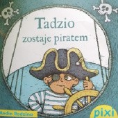Okładka książki Tadzio zastaje piratem Klaus-P. Weigand