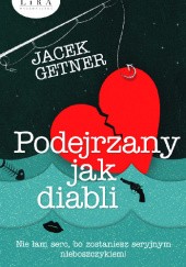 Okładka książki Podejrzany jak diabli Jacek Getner