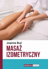 Okładka książki Masaż izometryczny Joanna Buć