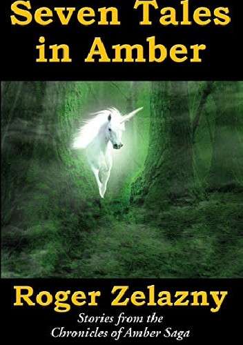 Okładka książki Seven Tales in Amber Ed Greenwood, Roger Zelazny