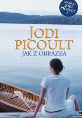 Okładka książki Jak z obrazka Jodi Picoult