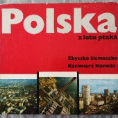 Okładka książki Polska z lotu ptaka Kazimierz Kunicki, Zbyszko Siemaszko
