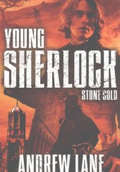 Okładka książki Young Sherlock Holmes - Stone Cold Andrew Lane