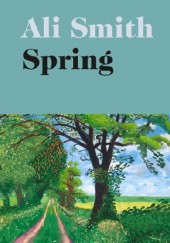 Okładka książki Spring Ali Smith