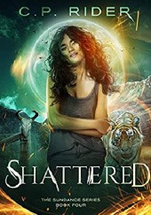 Okładka książki Shattered C.P. Rider