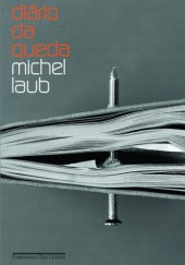 Okładka książki DiÁRIO DA QUEDA Michel Laub