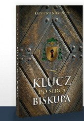 Okładka książki Klucz do serca biskupa Krzysztof Nitkiewicz