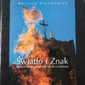 Okładka książki Światło i Znak : rzecz o Sanktuarium Maryjnym w Licheniu Mariusz Stachowiak