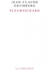 Okładka książki Pleurnichard Jean-Claude Grumberg